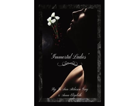 Livro Immortal Ladies de Jo Ann Atcheson Gray (Inglês)