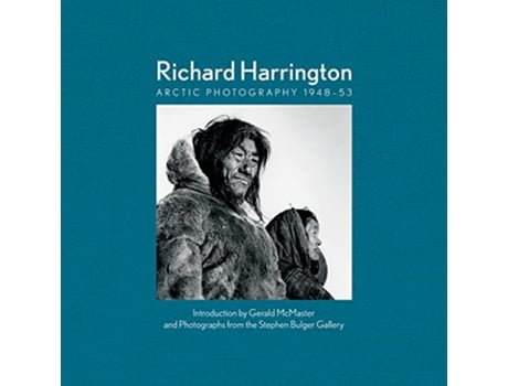 Livro Richard Harrington de Gerald Mcmaster e Stephen Bulger (Inglês - Capa Dura)