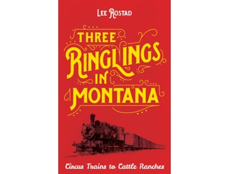 Livro Three Ringlings in Montana de Lee Rostad (Inglês)