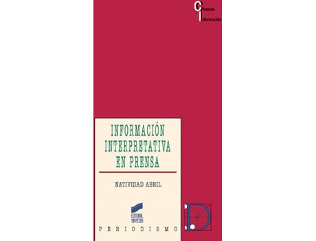 Livro Informacion Interpretativa En Prensa  de Vários Autores