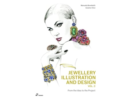 Livro Jewellery Illustration and Design, Vol.2 From the Idea to the Project de Manuela Brambatti e Vinci Cosimo (Inglês)