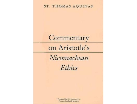 Livro commentary on aristotle`s nicomachean ethics de thomas aquinas (inglês)
