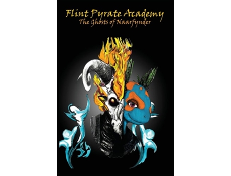 Livro Flint Pyrate Academy The Ghosts of Naarfynder de Jason Wolfe (Inglês)