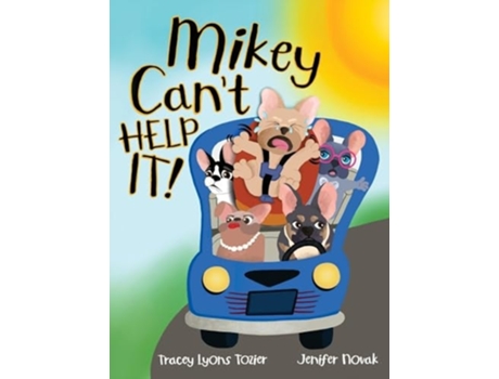 Livro Mikey Cant Help It! de Tracey Tozier (Inglês - Capa Dura)