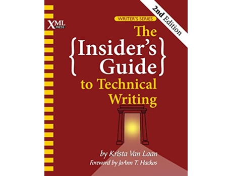 Livro The Insiders Guide to Technical Writing de Krista Van Laan (Inglês)