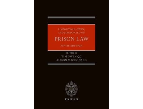 Livro livingstone, owen, and macdonald on prison law de edited by tim owen qc , edited by alison macdonald (inglês)