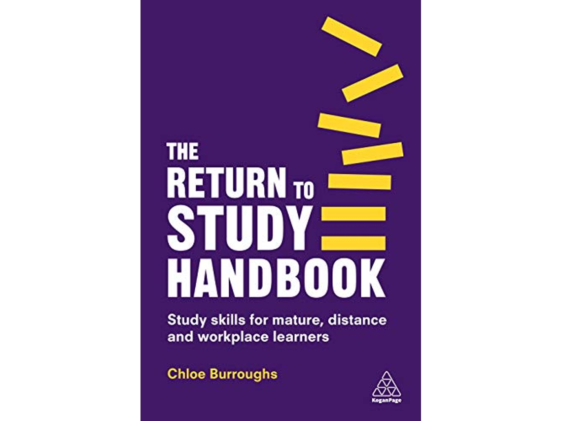 Livro The Return to Study Handbook Study Skills for Mature Distance and Workplace Learners de Chloe Burroughs (Inglês - Capa Dura)