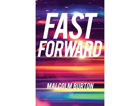 Livro Fast Forward De Malcolm Burton (inglês)