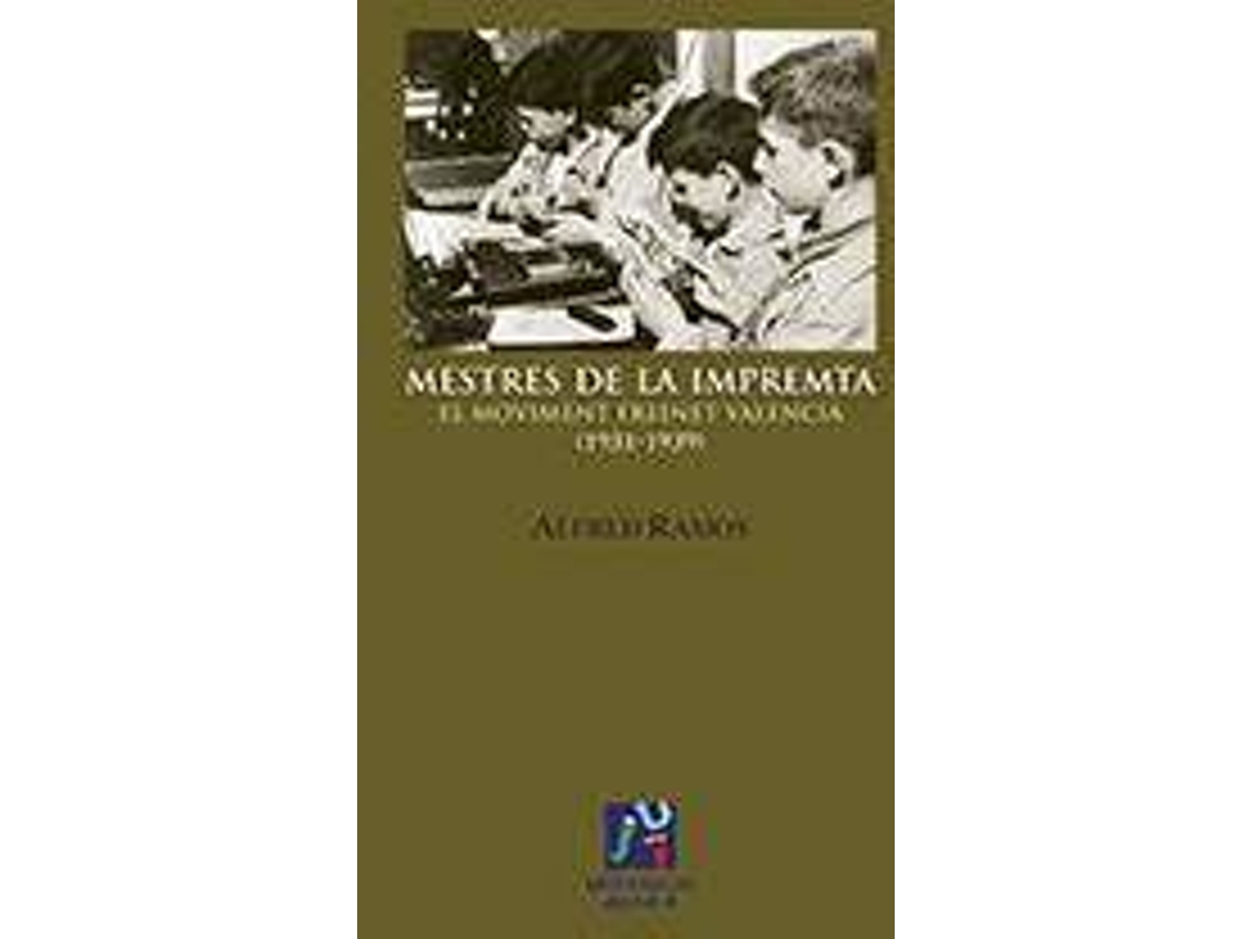 Livro Mestres de la impremta. El moviment Freinet Valencià de Ramos González e Alfred