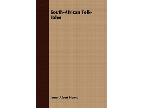 Livro SouthAfrican FolkTales de James Albert Honey (Inglês)