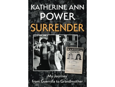 Livro Surrender My Journey from Guerrilla to Grandmother de Katherine Ann Power (Inglês)