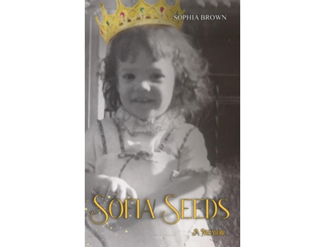 Livro Sofia Seeds de Sophia Brown (Inglês)