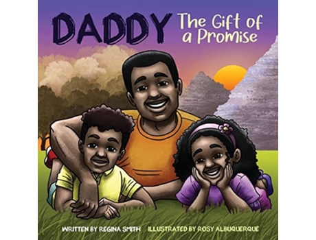 Livro Daddy The Gift Of A Promise De Regina Smith (inglês)