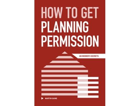 Livro How to Get Planning Permission de Martin Gaine (Inglês)