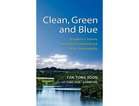 Livro Clean Green And Blue De Tan Yong Soon, Lee Tung Jean Et Al. (inglês - Capa Dura)