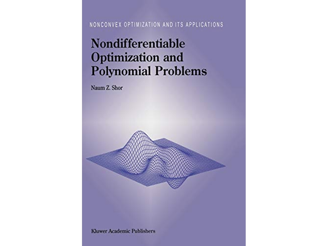 Livro Nondifferentiable Optimization and Polynomial Problems Nonconvex Optimization and Its Applications 24 de Nz Shor (Inglês)