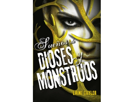 Livro SUEÑOS DE DIOSES Y MONSTRUOS - HIJA DE HUMO Y HUESO III de Laini Taylor