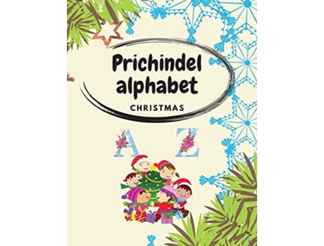 Livro Prichindel Alphabet Fun Alphabet Holiday Book For Children De Roxie Brass (inglês)
