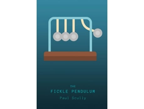 Livro The Fickle Pendulum De Paul Scully (inglês)