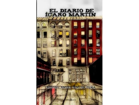 Livro El Diario De Ícaro Martín de Miguel Ángel Rincón PeNa (Português)