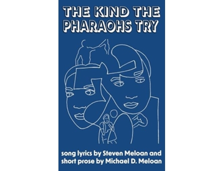 Livro The Kind the Pharaohs Try de Steven Meloan e Michael D Meloan (Inglês)