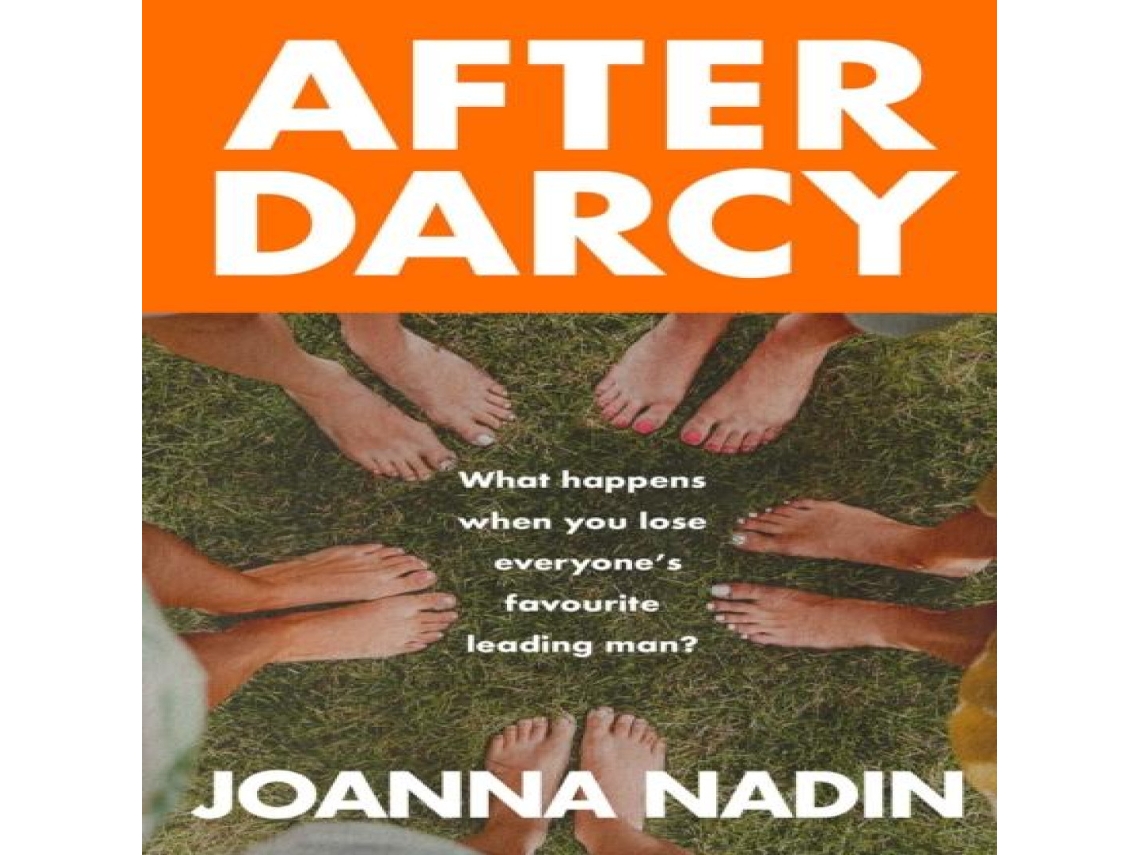 Livro After Darcy A Year of Chaos Sobriety and Sisterhood A Witty Warm and Wonderfully Modern Bennet Family Tale de Joanna Nadin (Inglês)