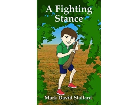Livro A Fighting Stance de Mark David Stallard (Inglês)
