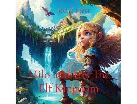 Livro Milo and Iris Elf Kingdom de Hart, Jon et al. (Inglês)