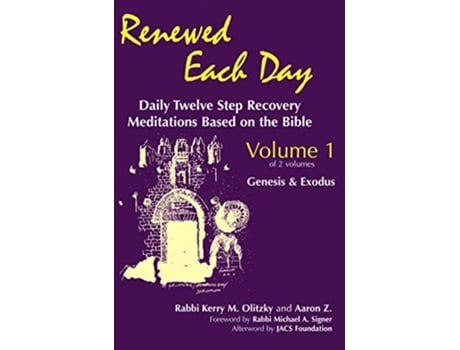 Livro Renewed Each Day Daily Twelve Step Recovery Meditations Based on the Bible Vol 1 Genesis Exodus de Rabbi Kerry M Olitzky Aaron Z (Inglês)