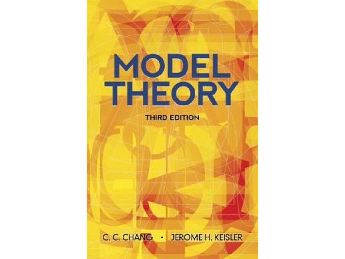 Livro Model Theory de Cc Chang e H Jerome Keisler (Inglês)