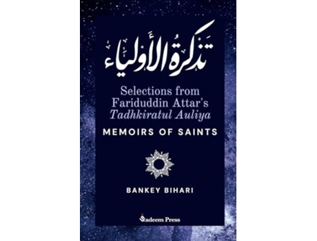 Livro Selections from Fariduddin Attars Tadhkiratul Auliya - Memoirs of Saints ????? ???????? de Fariduddin Attar (Inglês)