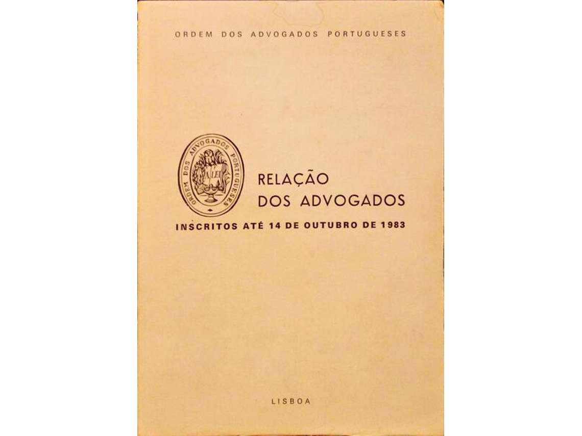 Livro RELAÇÃO DOS ADVOGADOS INSCRITOS ATÉ 14 DE OUTUBRO DE 1983. de Vários (Português)