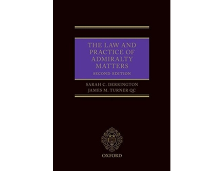 Livro Law and Practice of Admiralty Matters de Sarah Derrington e James M Turner Qc (Inglês - Capa Dura)