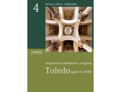 Livro Arquitectura Residencial Y Religiosa Tole de Arturo Ruiz Taboada (Espanhol)