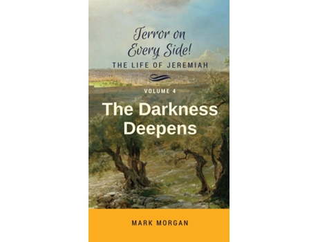 Livro The Darkness Deepens Volume 4 Of 6 De Morgan, Mark Et Al. (inglês)