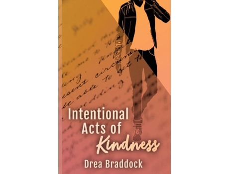 Livro Intentional Acts Of Kindness De Drea Braddock (inglês)