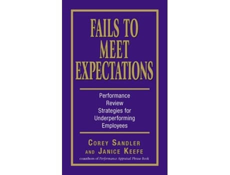 Livro Fails to Meet Expectations: Successful Strategies for Underperforming Employees de Corey Sandler ( Inglês )