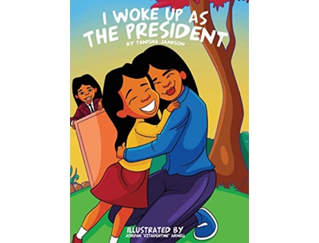 Livro I woke up as the President de Tanisha Jamison (Inglês)
