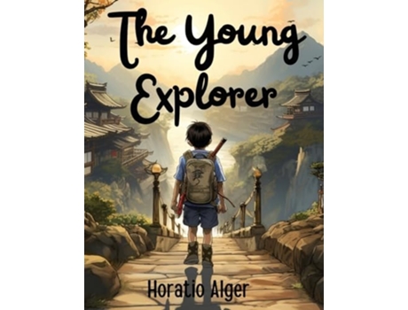 Livro The Young Explorer de Horatio Alger (Inglês)
