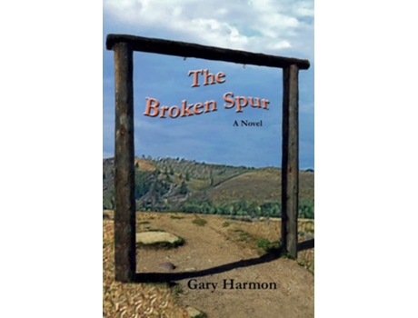 Livro The Broken Spur de Gary Harmon (Inglês)
