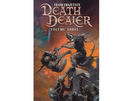 Livro Frank Frazettas Death Dealer Volume 3 de Mitch Iverson, Mark Mccann et al. (Inglês)