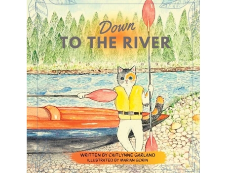 Livro Down To The River De Caitlynne Garland (inglês)