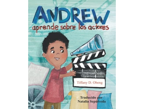 Livro Andrew aprende sobre los actores Career Books for Kids Spanish Edition de Tiffany Obeng (Espanhol)