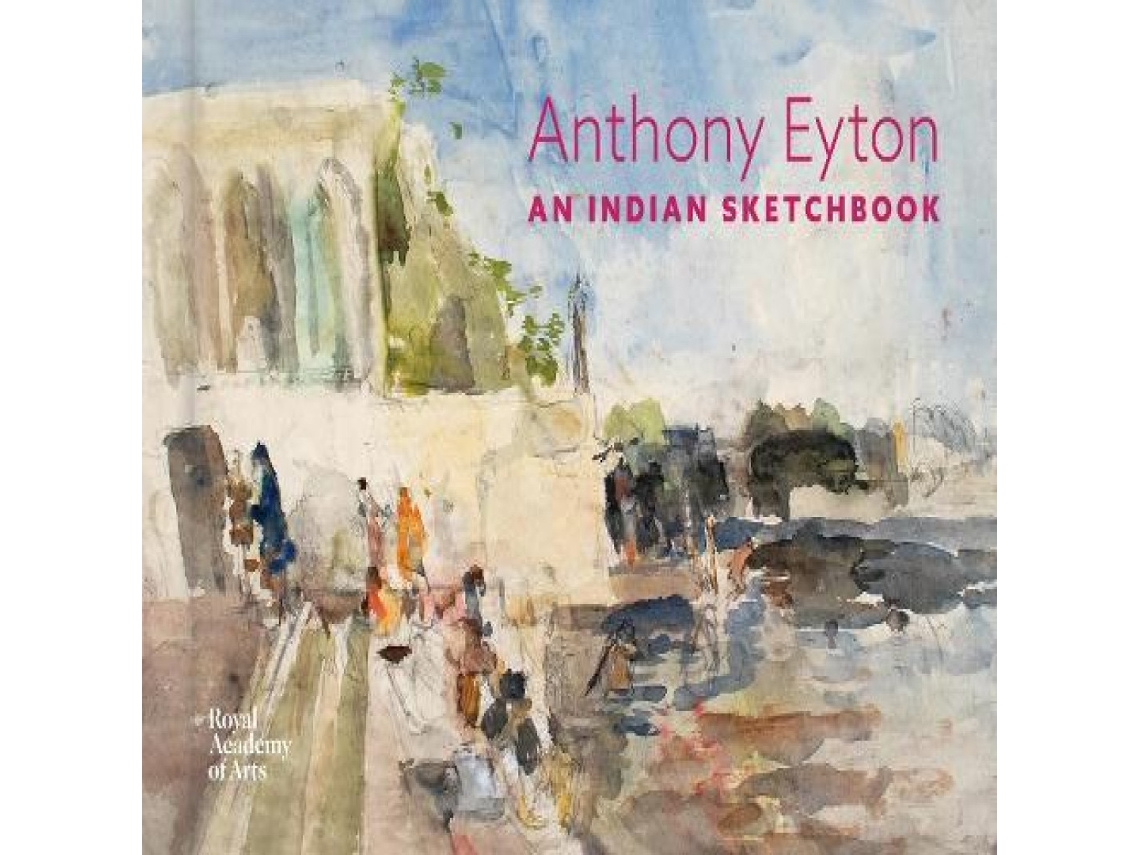 Livro An Indian Sketchbook Anthony Eyton de ACC Art Books - IPSUK (Inglês)