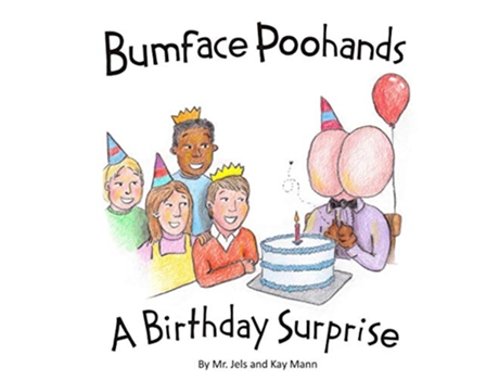 Livro Bumface Poohands A Birthday Surprise de Mr Jels Kay Mann (Inglês)