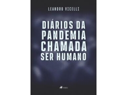 Livro Diários Da Pandemia Chamada Ser Humano De Leandro Vicelli (português)