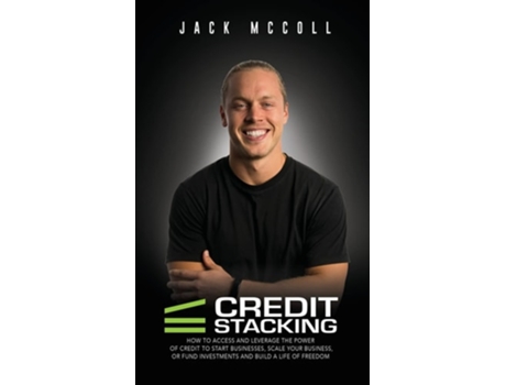 Livro Credit Stacking Accelerate Financial Freedom With Business Credit De Jack Mccoll (inglês - Capa Dura)