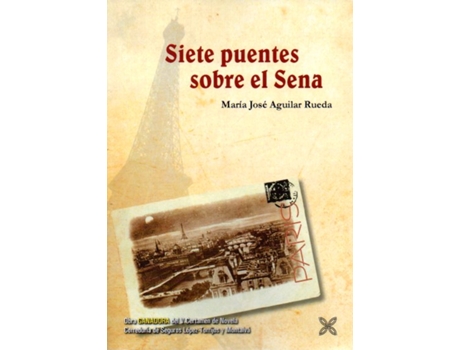 Livro Siete Puentes Sobre El Sena de María José Aguilar Rueda (Espanhol)