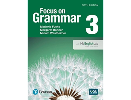 Livro NEW EDITION FOCUS ON GRAMMAR 3 WITH MYEN de Marjorie Fuchs, Margaret Bonner et al. (Inglês)