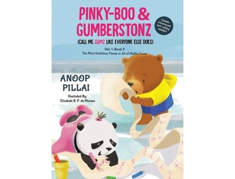 Livro Pinky-boo Ampamp Gumberstonz The Most Ambitious Panda In All Of Muffin Town De Anoop Pillai (inglês - Capa Dura)